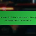 Armoires En Bois Contemporain: Design, Fonctionnalité, Innovation